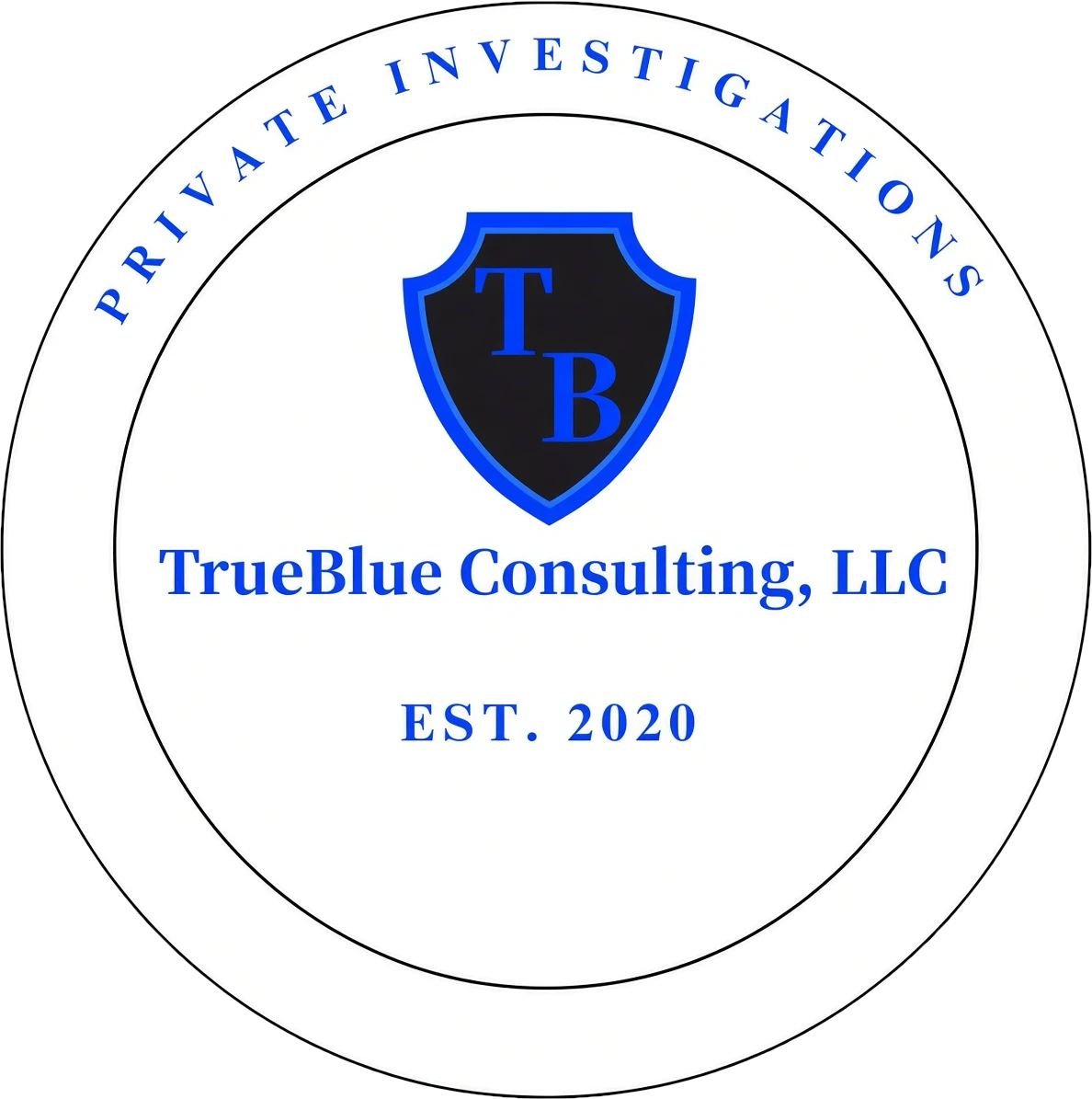 A circular logo with a blue and black shield containing "T" and "B" initials. Text reads "PRIVATE INVESTIGATIONS", "TrueBlue Consulting, LLC", and "EST. 2020".